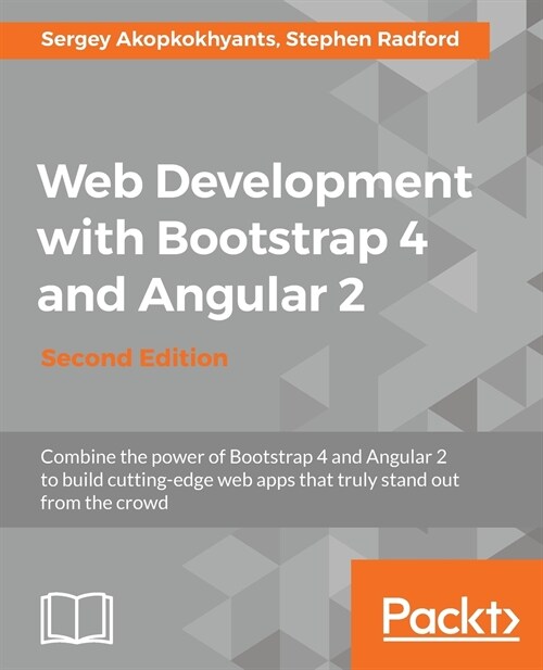 Web Development with Bootstrap 4 and Angular 2 - (Paperback, 2 Revised edition)