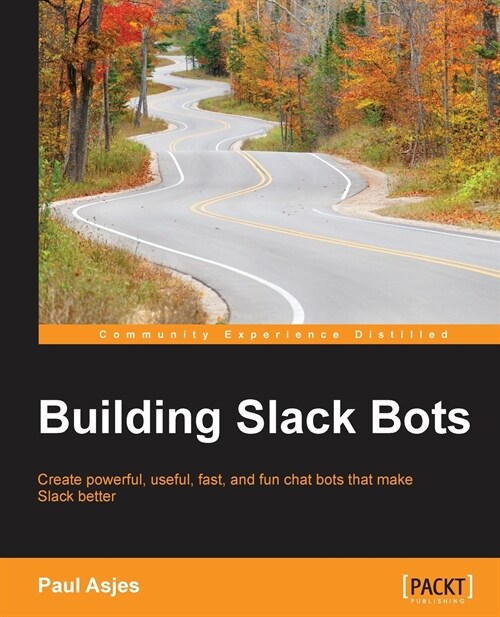 Building Slack Bots (Paperback)