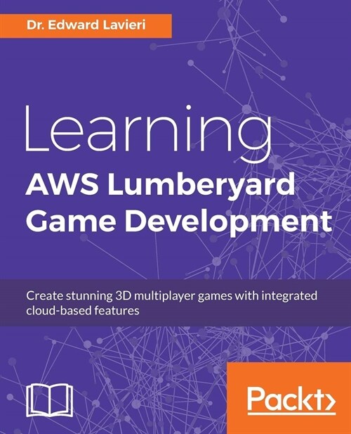 Learning AWS Lumberyard Game Development (Paperback)