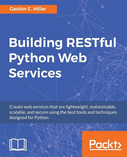 Building RESTful Python Web Services (Paperback)