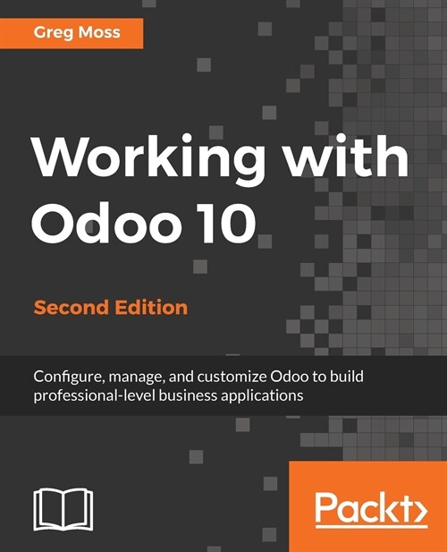Working with Odoo 10 - (Paperback, 2 Revised edition)