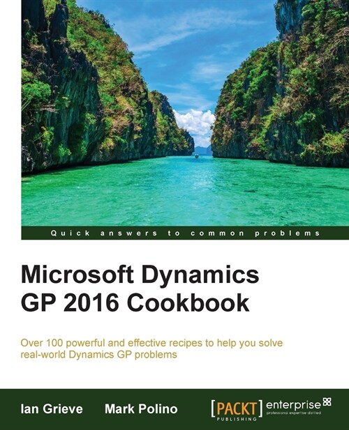 Microsoft Dynamics GP 2016 Cookbook (Paperback)