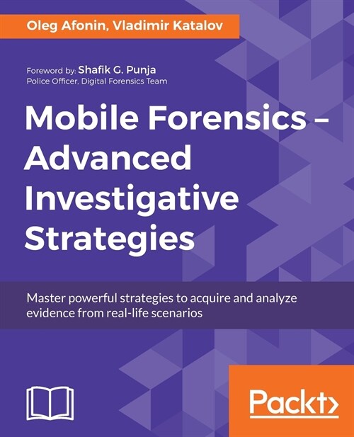 Mobile Forensics - Advanced Investigative Strategies (Paperback)