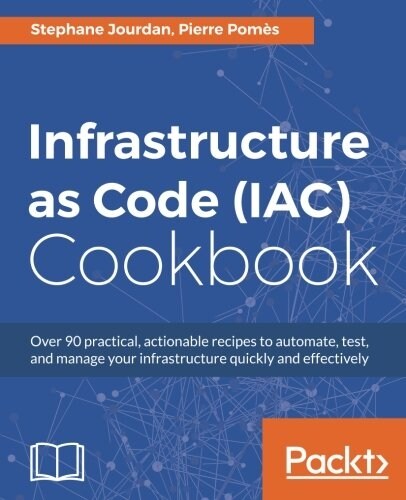Infrastructure as Code (IAC) Cookbook (Paperback)