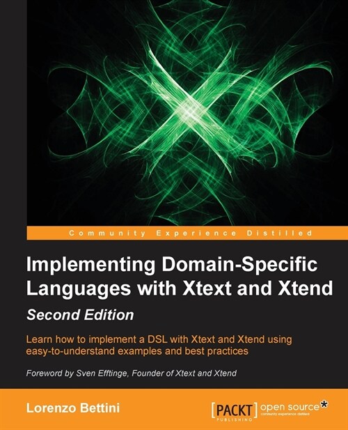 Implementing Domain-Specific Languages with Xtext and Xtend - (Paperback, 2 Revised edition)