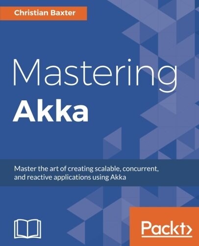 Mastering Akka (Paperback)