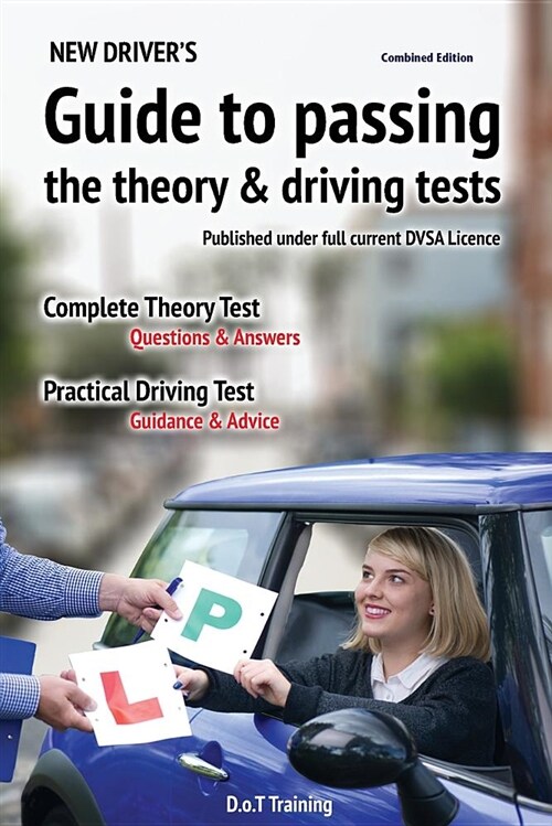 New drivers guide to passing the theory and driving tests (Paperback)