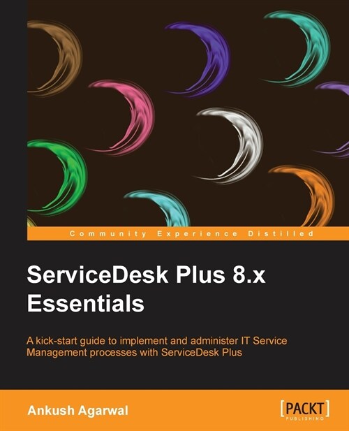 ServiceDesk Plus 8.x Essentials (Paperback)