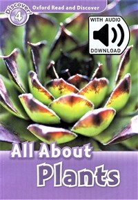 Oxford Read and Discover: Level 4: All About Plants Audio Pack (Package)