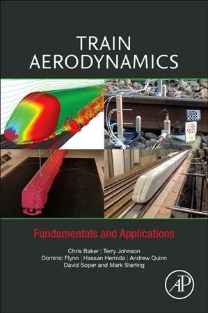 Train Aerodynamics: Fundamentals and Applications (Paperback)