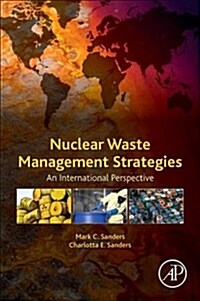 Nuclear Waste Management Strategies: An International Perspective (Paperback)