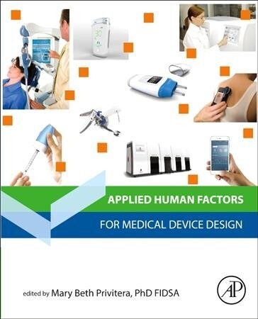 Applied Human Factors in Medical Device Design (Paperback)