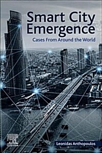 Smart City Emergence: Cases from Around the World (Paperback)