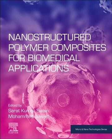 Nanostructured Polymer Composites for Biomedical Applications (Paperback)