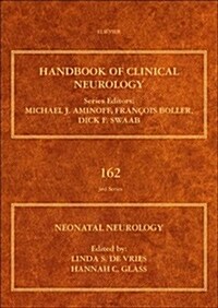 Neonatal Neurology : Handbook of Clinical Neurology Series (Hardcover)