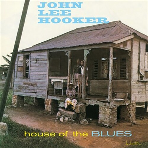 [수입] John Lee Hooker - House Of The Blues [Limited Edition LP]