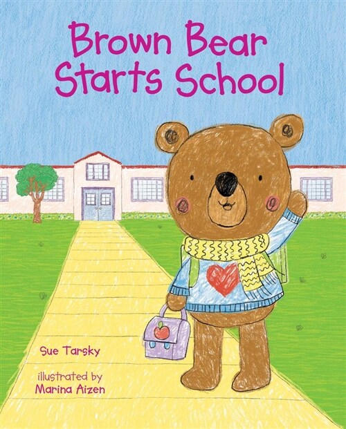 Brown Bear Starts School (Hardcover)