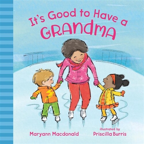Its Good to Have a Grandma (Hardcover)
