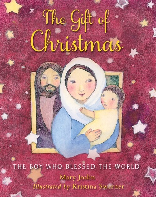 The Gift of Christmas : The boy who blessed the world (Hardcover, New ed)