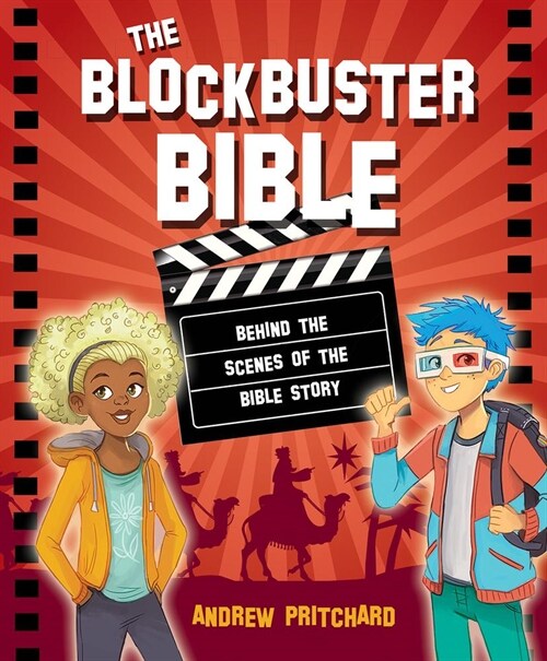 The Blockbuster Bible : Behind the scenes of the Bible Story (Hardcover, New ed)