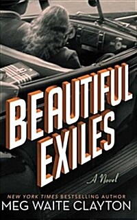 Beautiful Exiles (Library Binding)