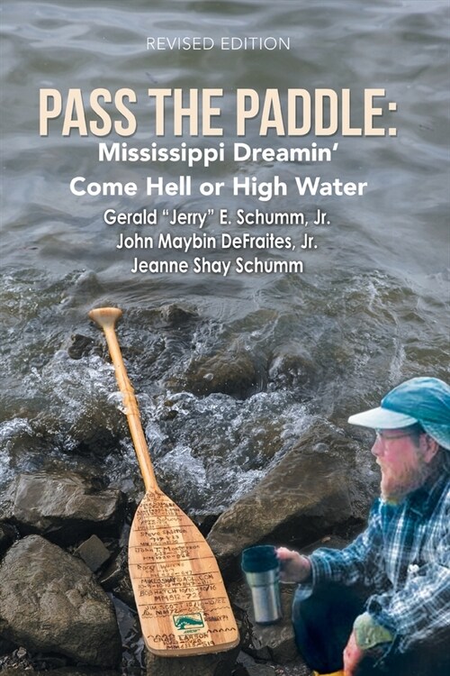 Pass the Paddle: Mississippi Dreamin Come Hell or High Water (Paperback)