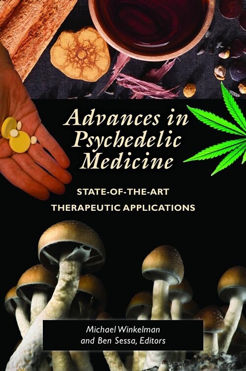 Advances in Psychedelic Medicine: State-Of-The-Art Therapeutic Applications (Hardcover)