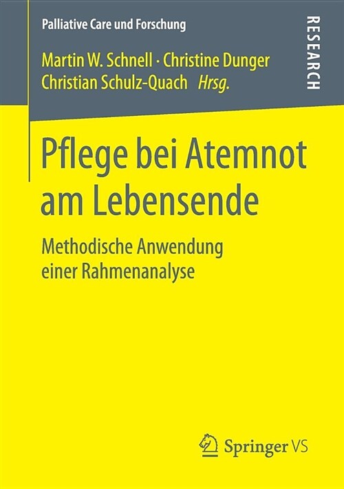 Pflege Bei Atemnot Am Lebensende: Methodische Anwendung Einer Rahmenanalyse (Paperback, 1. Aufl. 2019)