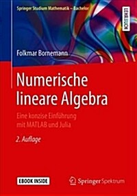 Numerische Lineare Algebra: Eine Konzise Einf?rung Mit MATLAB Und Julia (Paperback, 2, 2., Verb. U. Er)