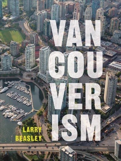 Vancouverism (Paperback)