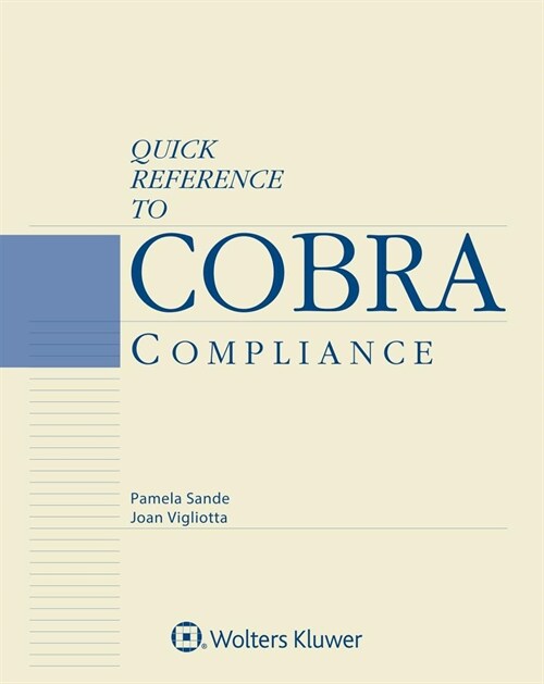 Quick Reference to Cobra Compliance: 2019 Edition (Paperback)