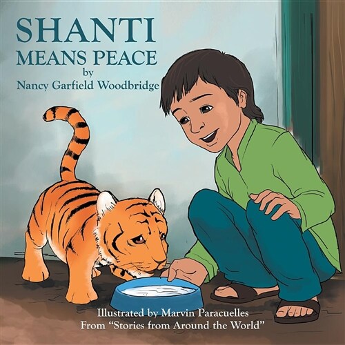 Shanti Means Peace: From Stories from Around the World (Paperback)