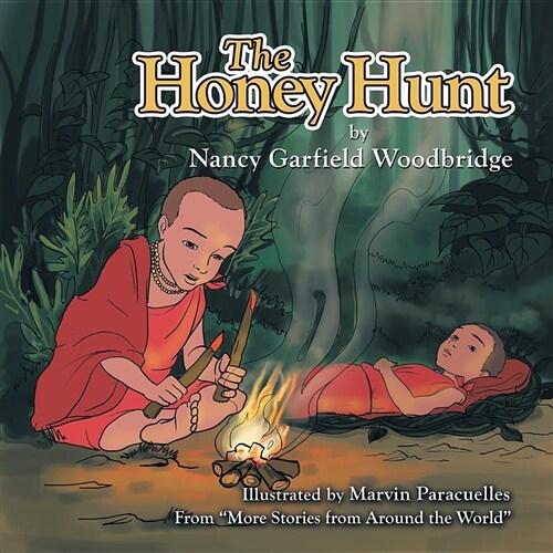 The Honey Hunt: From More Stories from Around the World (Paperback)