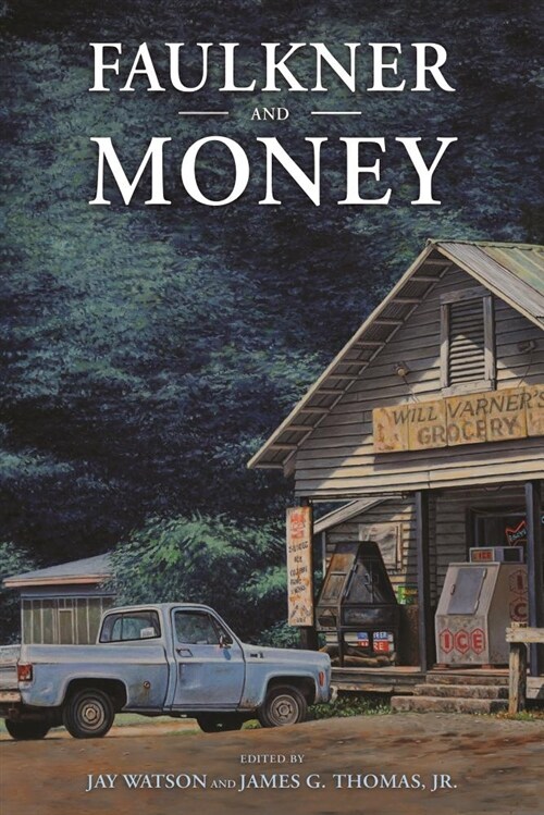 Faulkner and Money (Hardcover)