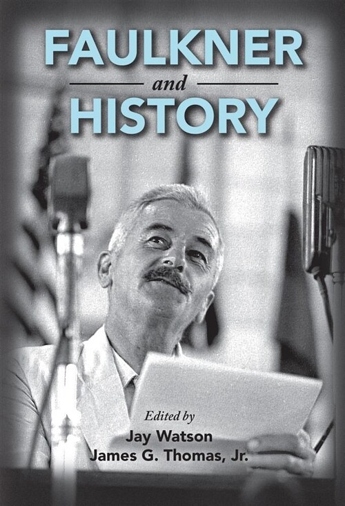 Faulkner and History (Paperback)