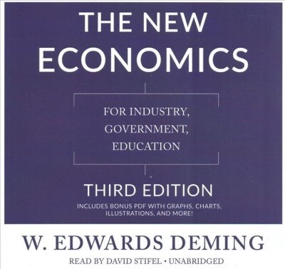 The New Economics, Third Edition: For Industry, Government, Education (Audio CD)