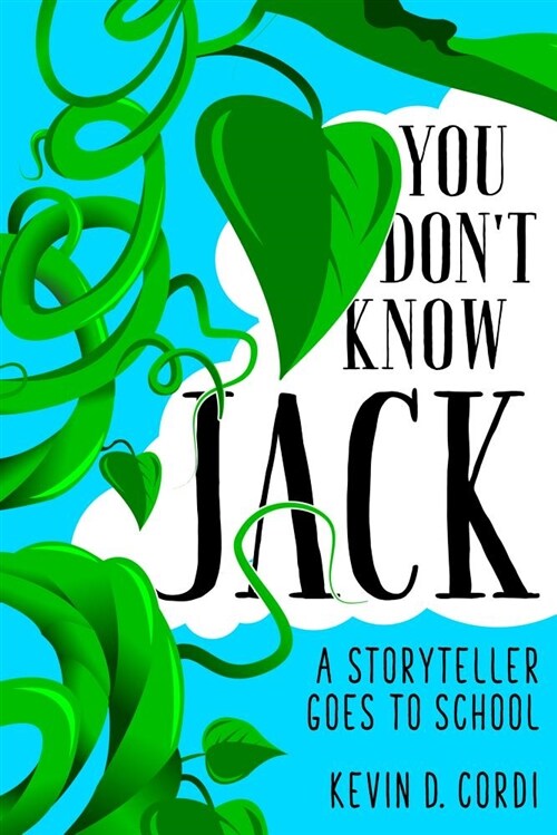 You Dont Know Jack: A Storyteller Goes to School (Hardcover)