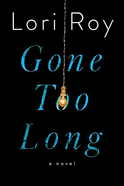 Gone Too Long (Hardcover)