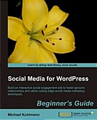 Social Media for WordPress Beginners Guide (Paperback)