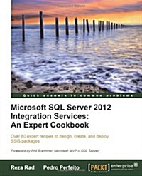 Microsoft SQL Server 2012 Integration Services: An Expert Cookbook (Paperback)