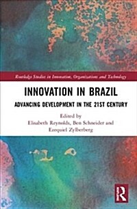 Innovation in Brazil : Advancing Development in the 21st Century (Hardcover)