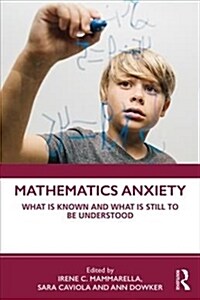 Mathematics Anxiety : What Is Known, and What is Still Missing (Paperback)