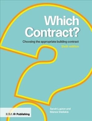 Which Contract? : Choosing the Appropriate Building Contract (Paperback, 6 ed)