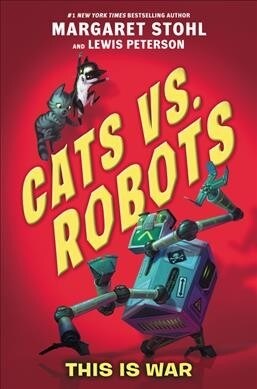 Cats vs. Robots: This Is War (Paperback)