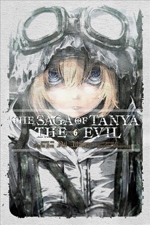 The Saga of Tanya the Evil, Vol. 6 (light novel) (Paperback)