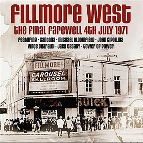 [수입] Fillmore West Final Farewell 4th July 1971 [2CD]