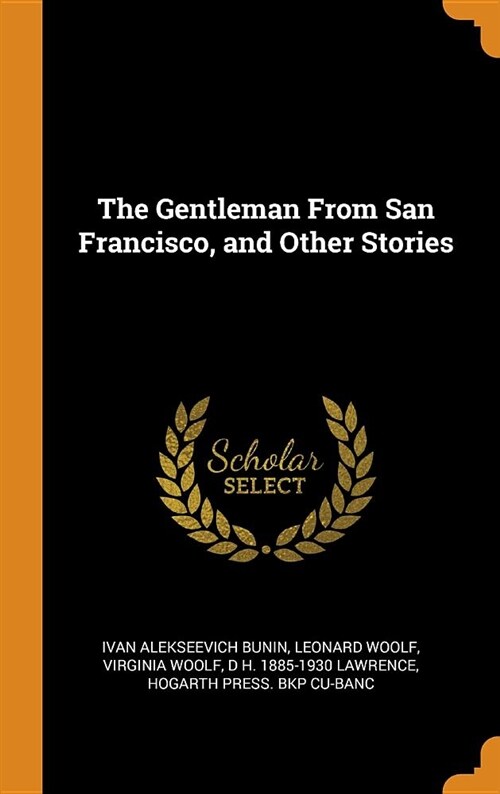 The Gentleman from San Francisco, and Other Stories (Hardcover)