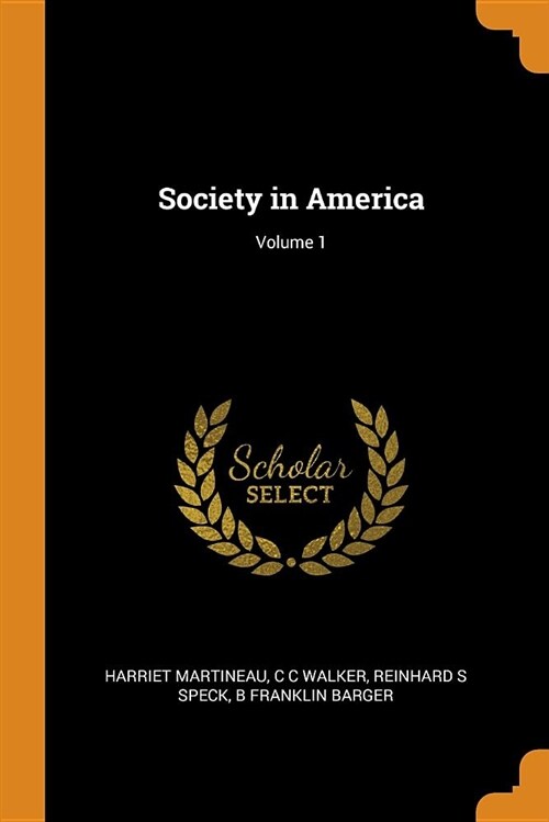 Society in America; Volume 1 (Paperback)