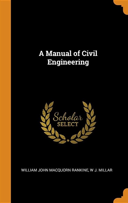 A Manual of Civil Engineering (Hardcover)