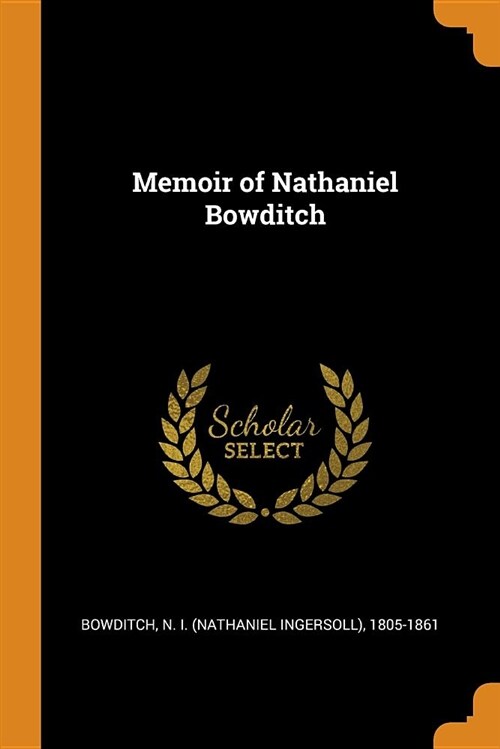 Memoir of Nathaniel Bowditch (Paperback)